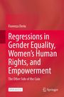 Fiorenza Deriu: Regressions in Gender Equality, Women's Human Rights, and Empowerment, Buch