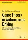 Keqi Shu: Game Theory in Autonomous Driving, Buch