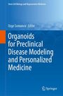 : Organoids for Preclinical Disease Modeling and Personalized Medicine, Buch