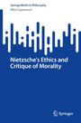 Milo¿ Agatonovi¿: Nietzsche's Ethics and Critique of Morality, Buch