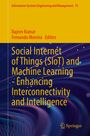 : Social Internet of Things (SIoT) and Machine Learning - Enhancing Interconnectivity and Intelligence, Buch