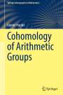 "Cohomology of Arithmetic Groups" von Günter Harder. Oben links: "Springer Monographs in Mathematics". Unten rechts: Springer-Logo.