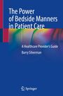 Barry Silverman: The Power of Bedside Manners in Patient Care, Buch