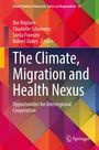 : The Climate, Migration and Health Nexus, Buch