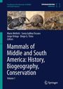 : Mammals of Middle and South America: History, Biogeography, Conservation, Buch