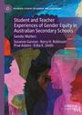 Susanne Gannon: Student and Teacher Experiences of Gender Equity in Australian Secondary Schools, Buch