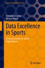 Dominik Schwizer: Data Excellence in Sports, Buch