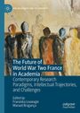 The Future of World War Two France in Academia, Buch