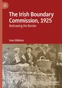Ivan Gibbons: The Irish Boundary Commission, 1925, Buch