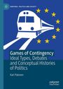 „Games of Contingency: Ideal Types, Debates and Conceptual Histories of Politics“ von Kari Palonen. Zug und gelbe Sterne.