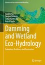 Swades Pal: Damming and Wetland Eco-Hydrology, Buch