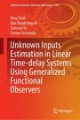 Hieu Trinh: Unknown Inputs Estimation in Linear Time-delay Systems Using Generalized Functional Observers, Buch