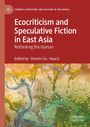 Ecocriticism and Speculative Fiction in East Asia, Buch