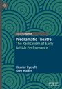 "Predramatic Theatre: The Radicalism of Early British Performance" von Eleanor Rycroft, Greg Walker. Abstrakte, kreisförmige Muster.