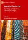 "Creative Contexts: Our Worlds as Actors in the Dynamics of Change" von Michael Hanchett Hanson. Gebäude mit Glasfassaden.