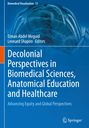 Decolonial Perspectives in Biomedical Sciences, Anatomical Education and Healthcare, Buch