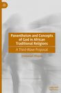 "Panentheism and Concepts of God in African Traditional Religions: A Third-Wave Proposal", Emmanuel Ofuasia. Verwaschene Figuren.