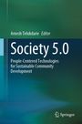 Buchtitel: "Society 5.0". Autor: Arnish Telukdarie, Editor. Untertitel: "People-Centered Technologies for Sustainable Community Development". Grüner Hintergrund.