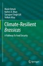 Buchtitel: "Climate-Resilient Brassicas: A Pathway To Food Security". Autoren: Munir Ozturk, Nafees A. Khan, Sarvajeet Singh Gill, Volkan Altay. Hintergrund in Grüntönen mit Springer-Logo.