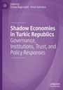 Titel: "Shadow Economies in Turkic Republics". Herausgeber: Elshan Bagirzadeh, Omer Gokcekus. Lila Hintergrund.