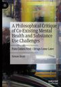 Text: "A Philosophical Critique of Co-Existing Mental Health and Substance Use Challenges, Pain Comes First – Drugs Come Later, Simon Bratt." Abstrakte, verschwommene Hintergründe mit einem kleinen Logo oben links.