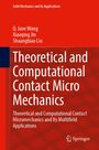 Q. Jane Wang: Theoretical and Computational Contact Micro Mechanics, Buch