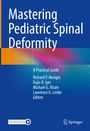 "Mastering Pediatric Spinal Deformity: A Practical Guide" von Menger, Iyer, Vitale, Lenke. Blaue Abdeckung mit bunten Wellen.