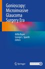Text: "Gonioscopy: Microinvasive Glaucoma Surgery Era", "Atilla Bayer, George L. Spaeth, Editors". Buntes abstraktes Design, Springer-Logo.