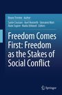 "Freedom Comes First: Freedom as the Stakes of Social Conflict" steht in Weiß auf einem blauen Hintergrund. Springer-Logo unten.