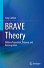 Tony Carlton: BRAVE Theory, Buch