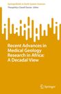 Recent Advances in Medical Geology Research in Africa: A Decadal View, Buch