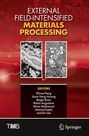 Text: "EXTERNAL FIELD-INTENSIFIED MATERIALS PROCESSING". Roter Hintergrund, zwei schwarz-weiße Bilder. Verlagslogos unten.