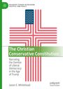 Jason E. Whitehead: The Christian Conservative Constitution, Buch