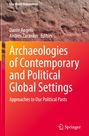 Archaeologies of Contemporary and Political Global Settings, Buch