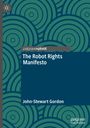 "The Robot Rights Manifesto" von John-Stewart Gordon. Grünes, kreisförmiges Muster auf dunklem Hintergrund.