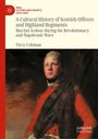 Buchtitel: "A Cultural History of Scottish Officers and Highland Regiments" von Viccy Coltman. Illustration: Offizier in roter Uniform.