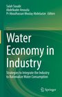 Titel: Water Economy in Industry. Untertitel: Strategies to Integrate the Industry to Rationalize Water Consumption. Grüner Hintergrund.