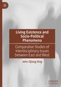 John Zijiang Ding: Living Existence and Socio-Political Phenomena, Buch