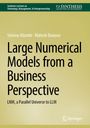 Große numerische Modelle aus geschäftlicher Perspektive. LNM zu LLM. Autoren: Srinivas Kilambi, Mahesh Banavar. Springer.