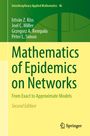 Mathematics of Epidemics on Networks, Autoren: István Z. Kiss, Joel C. Miller, Grzegorz A. Rempała, Péter L. Simon. Logo von Springer.