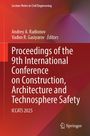 "Proceedings of the 9th International Conference on Construction, Architecture and Technosphere Safety. ICCATS 2025."
