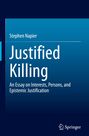 "Justified Killing. An Essay on Interests, Persons, and Epistemic Justification. Autor: Stephen Napier. Springer-Logo."
