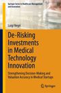 Luigi Negri: De-Risking Investments in Medical Technology Innovation, Buch