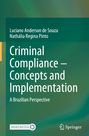 Luciano Anderson de Souza: Criminal Compliance - Concepts and Implementation, Buch