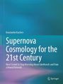 Konstantin Karchev: Supernova Cosmology for the 21st Century, Buch