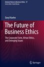Bucheinband: "The Future of Business Ethics" von Daryl Koehn. Dunkles Design, Springer-Logo unten rechts.