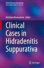 "Clinical Cases in Hidradenitis Suppurativa," Nicholas Brownstone (Editor), Springer-Logo, abstraktes blau-lila Farbverlaufsmuster.