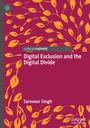 "Digital Exclusion and the Digital Divide" steht in Weiß auf Rot, verziert mit gelben Blättern. Unten „Tarnveer Singh“.