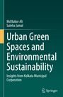 Md Babor Ali: Urban Green Spaces and Environmental Sustainability, Buch