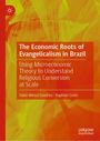 Fabio Miessi Sanches: The Economic Roots of Evangelicalism in Brazil, Buch